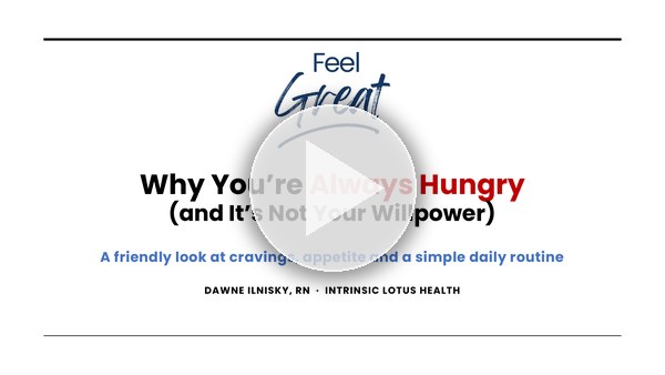 Video thumbnail: Why You're Always Hungry (and It's Not Your Willpower)
